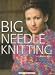 Big Needle Knitting by  ISBN 1592170994