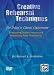 Creative Rehearsal Techniques for Today's Choral Classroom