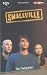 Search : Smallville, Bd.6. Die Gehetzten.