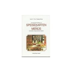 Die fachgerechte Erstellung von Speisekarten und Men�s einschlie�lich korrespondierender Getr�nke