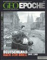 Geo Epoche 09 - Deutschland nach dem Krieg 1945 - 1955 - Michael Schaper