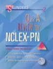 Saunders Q and A Review for the NCLEX-PN® Examination (Saunders Questions & Answers for NCLEX-PN)