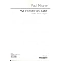 Wherever You Are (Military Wives' Choir) SSA & Piano