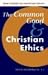 Book The Common Good and Christian Ethics (New Studies in Christian Ethics)