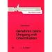 Die Roten Hefte, Bd.32, Gefahren beim Umgang mit Chemikalien