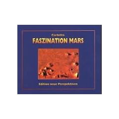 Faszination Mars: Eine genauere Betrachtung. Das Gesicht, die Pyramiden und andere ungew�hnliche Objekte auf dem Mars