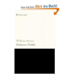 Darkness Visible: A Memoir of Madness (Vintage classics)
