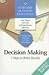 Harvard Business Essentials: Decision Making