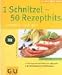 1 Schnitzel - 50 Rezepthits.