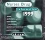 Nurses Drug Information, 1999 (Cd-Rom For Windows and Macintosh)