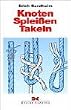 Knoten, Splei�en, Takeln