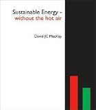 Sustainable Energy - Without the Hot Air Paperback