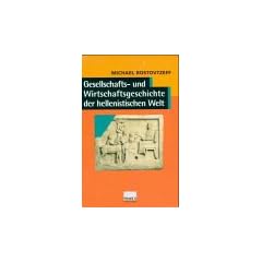 Gesellschafts- und Wirtschaftsgeschichte der hellenistischen Welt: 3 Bde.