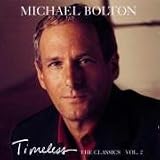 Review Michael Bolton  / Timeless Vol.2