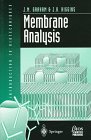 Membrane Analysis (Introduction to Biotechniques Series.) Membrane Analysis (Introduction to Biotechniques Series.)