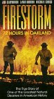 Firestorm: 72 Hours in Oakland [VHS]