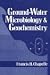 Book Ground-Water Microbiology and Geochemistry