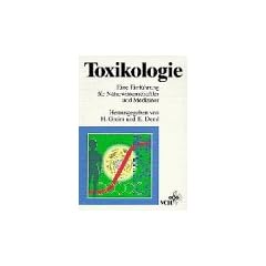 Toxikologie. Eine Einf�hrung f�r Naturwissenschaftler und Mediziner