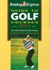 Sunday Express Guide to Golf Courses in Britain and Ireland (AA Lifestyle Guides)