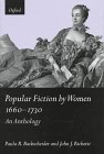 Popular Fiction by Women, 1660-1730: An Anthology