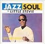 Jazz Soul of Little Stevie Wonder