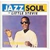 The Jazz Soul of Little Stevie
