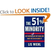 The 51% Minority: How Women Still Are Not Equal and What You Can Do About It