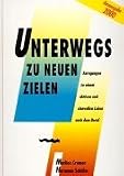 Produkt-Bild: Unterwegs zu neuen Zielen: Anregungen zu einem aktiven und sinnvollen Leben nach dem Beruf