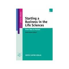 Starting a Business in the Life Sciences: From Idea to Market