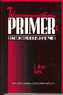 Telecommunications Primer: Signals, Building Blocks and Networks