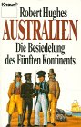 Produkt-Bild: Australien. Die Besiedelung des F&uuml;nften Kontinents.