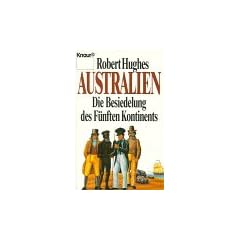 Australien. Die Besiedelung des F�nften Kontinents.