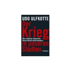 Der Krieg in unseren St�dten. Wie radikale Islamisten Deutschland unterwandern