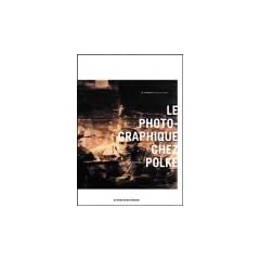 Le Photographique chez Polke
