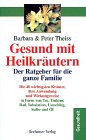 Produkt-Bild: Gesund mit Heilkr&auml;utern. Der Ratgeber f&uuml;r die ganze Familie