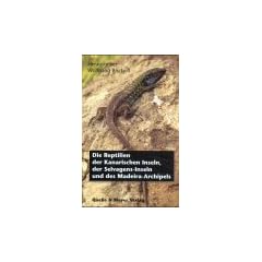 Die Reptilien der Kanarischen Inseln, der Selvagens-Inseln und des Madeira-Archipels