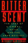 Bitter Scent: The Case of L'Or Nazis, and the Arab Boycott