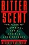 Bitter Scent: The Case of L'Oreal, Nazis, and the Arab Boycott