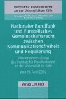 Produkt-Bild: Nationaler Rundfunk und Europ&auml;isches Gemeinschaftsrecht zwischen Kommunikationsfreiheit und Regulierung