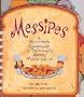 Messipes: A Microwave Cookbook of Deliciously Messy Masterpieces