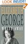 Write Away - One Novelist's Approach To Fiction And The Writing Life