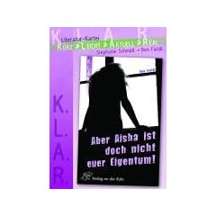 KLAR - Literatur-Kartei "Aber Aisha ist doch nicht euer Eigentum!"