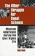 The Other Struggle for Equal Schools: Mexican Americans During the Civil Rights Movement (Suny Series, the Social Context of Education)