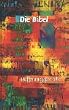 Hoffnung f�r alle. Die Bibel. Art-Edition. Revidierter Text 2002