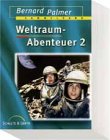 Weltraum- Abenteuer 2. ( Ab 8 J.) - Bernard Palmer