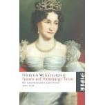Die österreichischen Kaiserinnen 1804-1918 (Taschenbuch)
