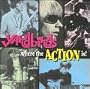 Where The Action Is!