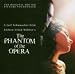 Phantom of the Opera [Selected Highlights]