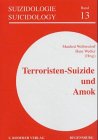 Terroristen-Suizide und Amok