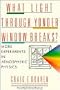 What Light Through Yonder Window Breaks: More Experiments in Atmospheric Physics (Wiley Science Editions)